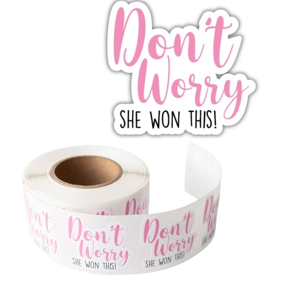 n/a Other - 40 stickers 1.5”x1.5” Don’t Worry SHE WON THIS